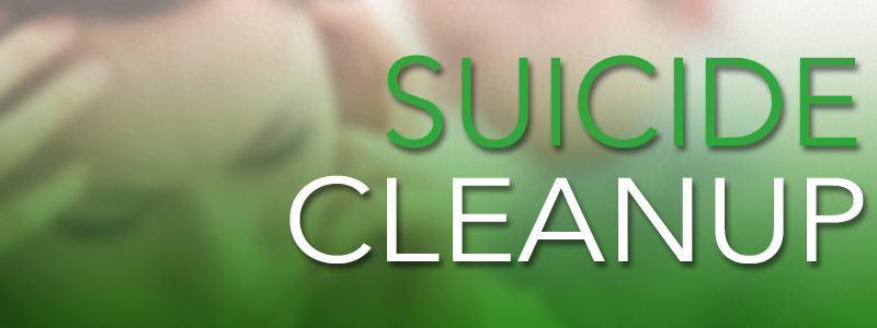 suicide cleanup suicide cleanup