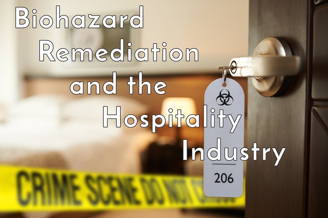 Biohazard Remediation and the Hospitality Industry