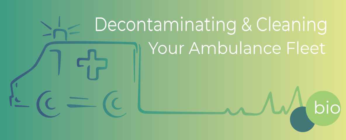 Decontaminate And Clean Your Ambulance Fleet